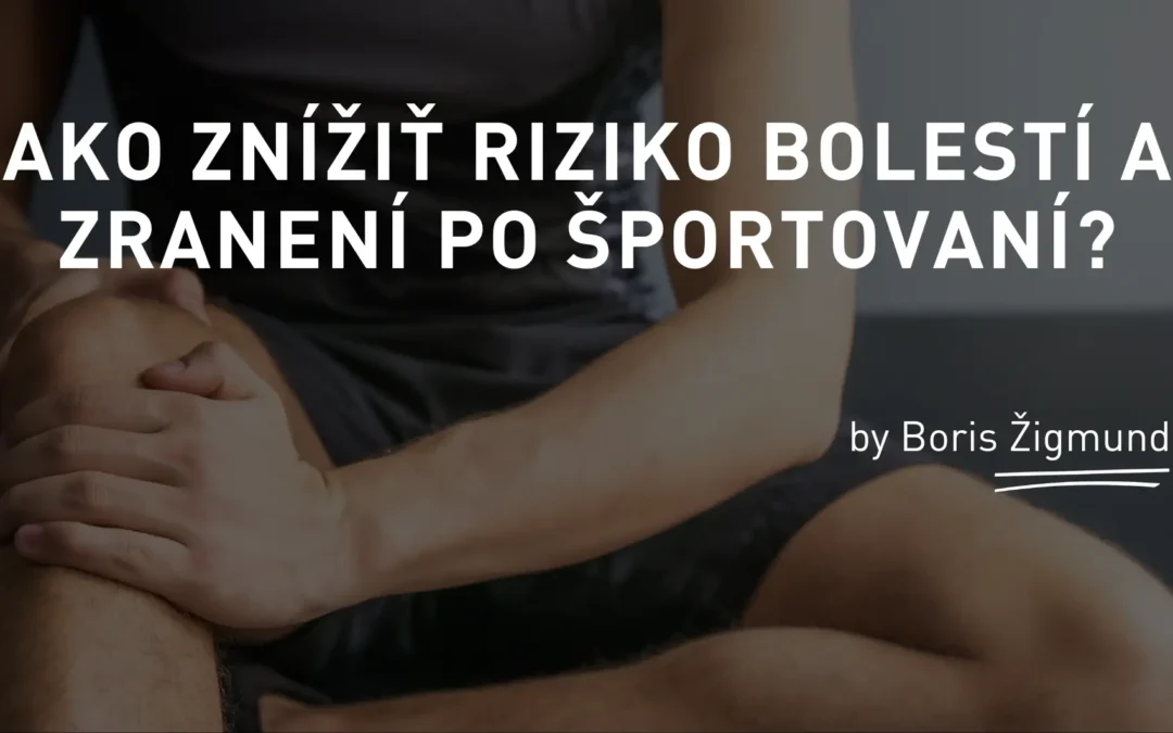 Ako znížiť riziko bolestí a zranení po športovaní?